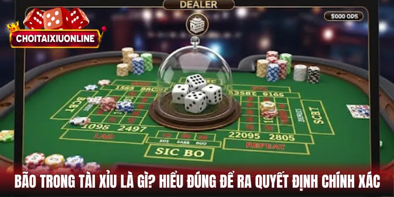 Bão trong tài xỉu