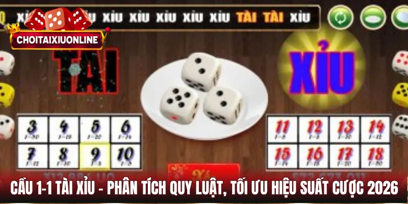 Cầu 1-1 Tài Xỉu
