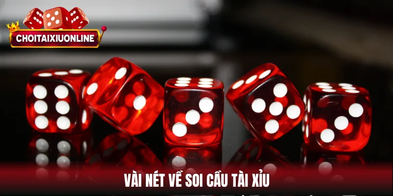 Vài nét về soi cầu tài xỉu