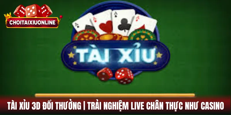 Tài Xỉu 3D