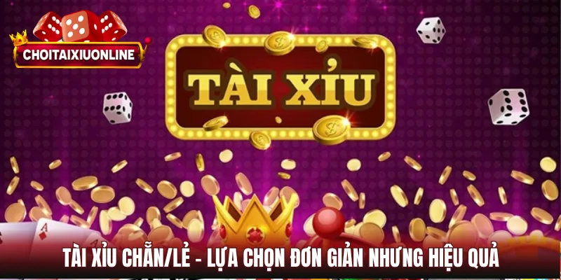 Tài Xỉu Chẵn/Lẻ
