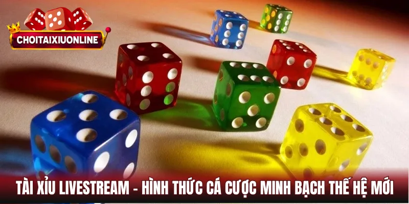 Tài Xỉu Live Stream