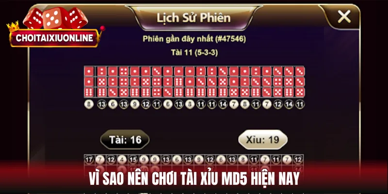 Vì sao nên chơi tài xỉu MD5 hiện nay