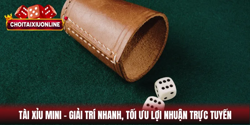 Tài Xỉu Mini