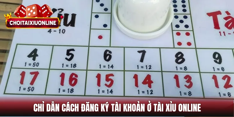 Chỉ dẫn cách đăng ký tài khoản ở tài xỉu online