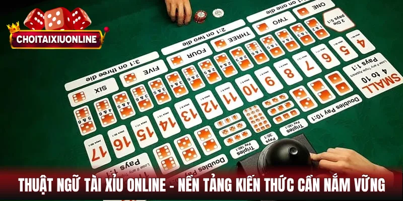 Thuật ngữ tài xỉu online